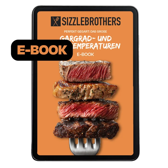 Sizzlebrothers eBook Gargrad- und Kerntemperaturen für Fleisch